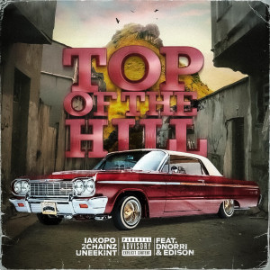 Iakopo的專輯Top Of The Hill (Explicit)