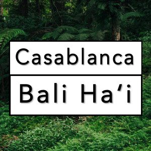 Casablanca的專輯Bali Ha'i