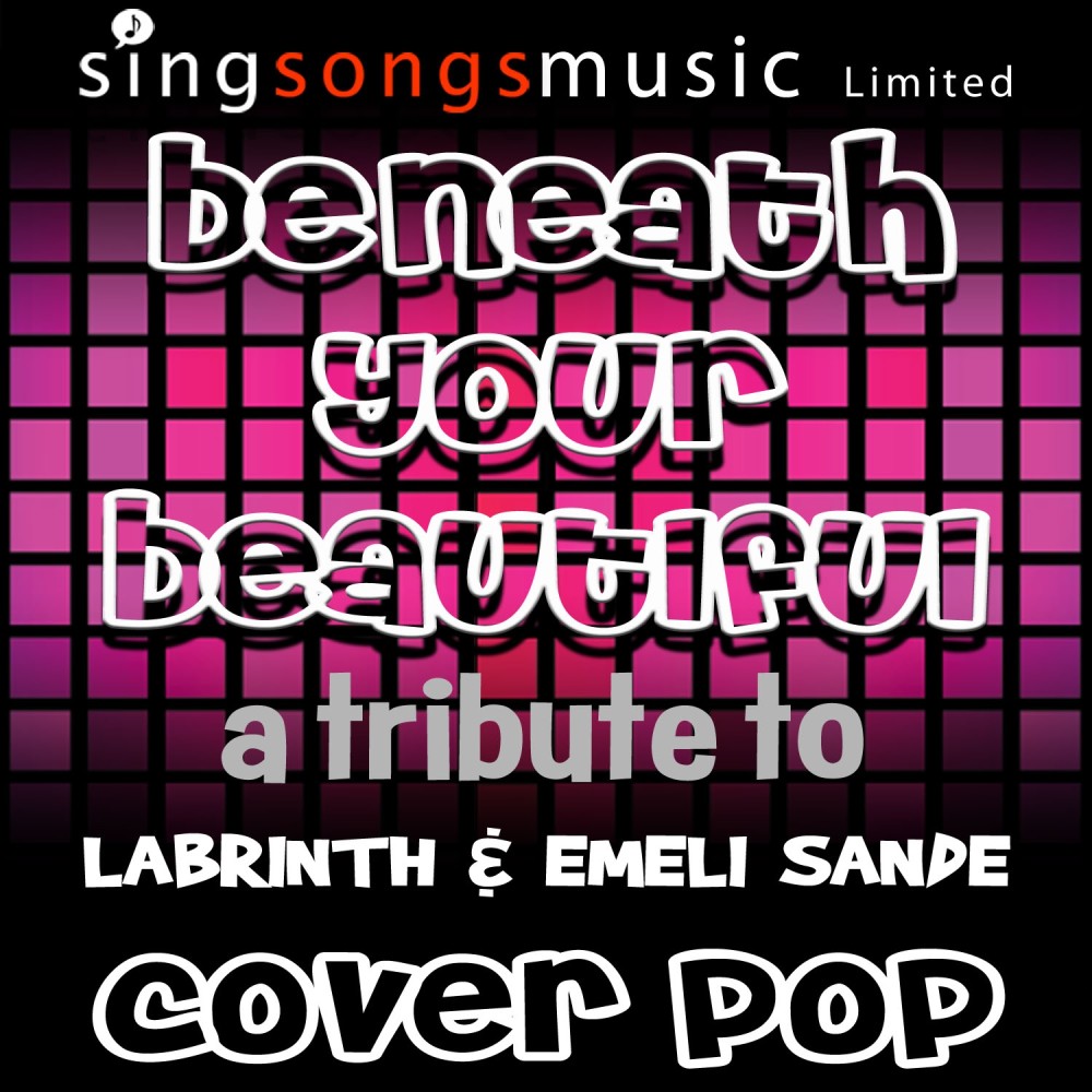 Beneath Your Beautiful (Originally Performed By Labrinth & Emeli Sande) [Karaoke Audio Version] (Karaoke Audio Version)