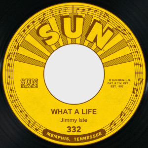 Jimmy Isle的專輯What a Life / Together