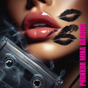收聽Dj Coringa da 012的PHONKBR MINA BANDIDA (Explicit)歌詞歌曲