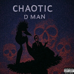 Album Chaotic (Explicit) from D Man