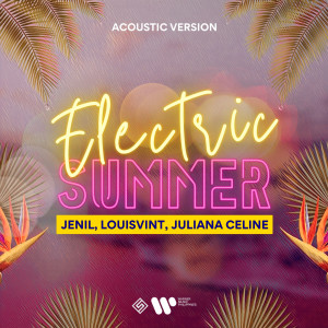 Jenil的專輯Electric Summer (Acoustic Version)