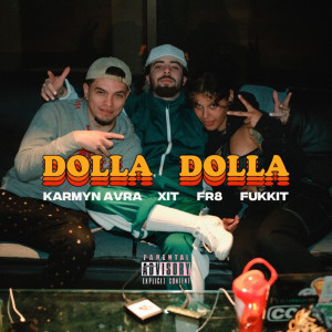ดาวน์โหลดและฟังเพลง DOLLA DOLLA (Explicit) พร้อมเนื้อเพลงจาก KARMYN AVRA