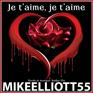 ดาวน์โหลดและฟังเพลง Je t'aime, je t'aime พร้อมเนื้อเพลงจาก MIKEELLIOTT55