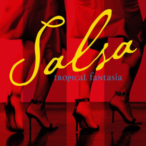 Tropical Fantasia的專輯Salsa