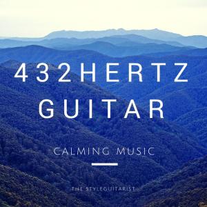 อัลบัม 432 Hz Music with Guitar - Calming Music ศิลปิน Halit