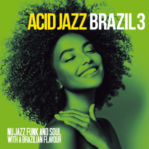 Various的专辑Acid Jazz Brazil Vol. 3