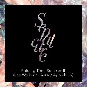 Album Folding Time Remixes II from Sepalcure
