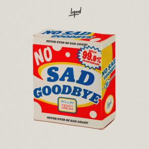 收聽Willim的No Sad Goodbye歌詞歌曲