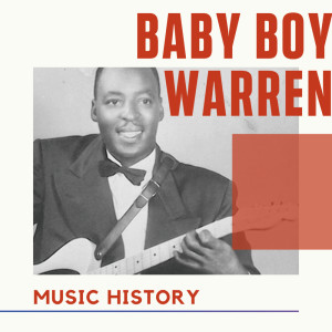 Album Baby Boy Warren - Music History oleh Baby Boy Warren
