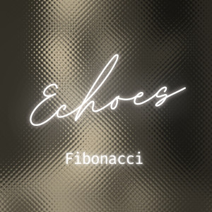 Album Echoes from Fibonacci