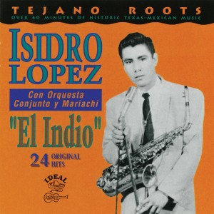 อัลบัม El Indio: 24 Original Hits ศิลปิน Isidro Lopez