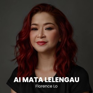 Album AI MATA LELENGAU from Florence Lo