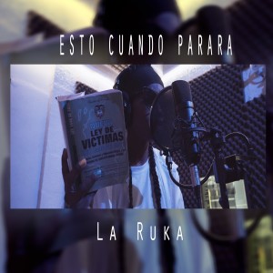 收聽La Ruka的Esto Cuando Parará歌詞歌曲