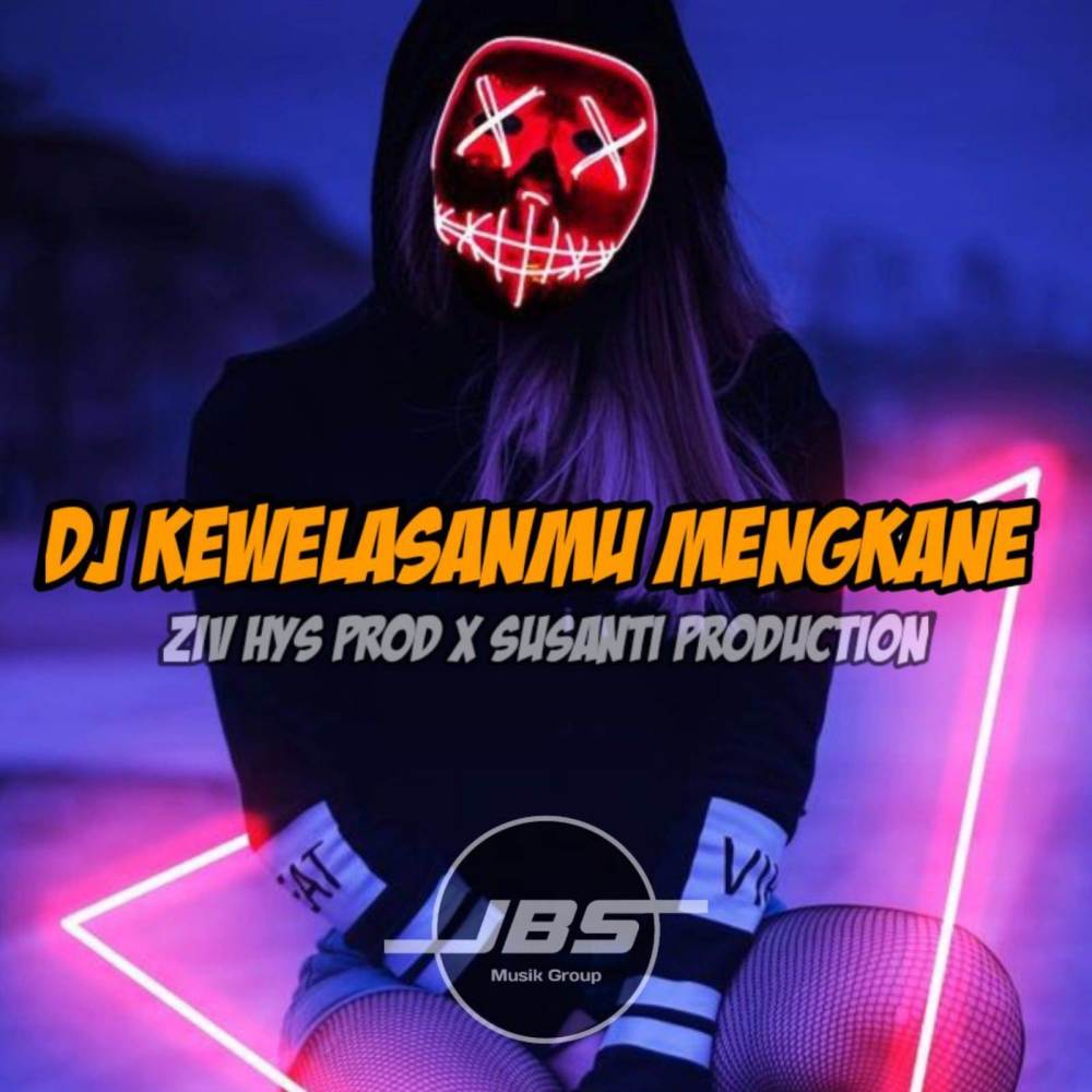 DJ KEWELASANMU MENGKANE