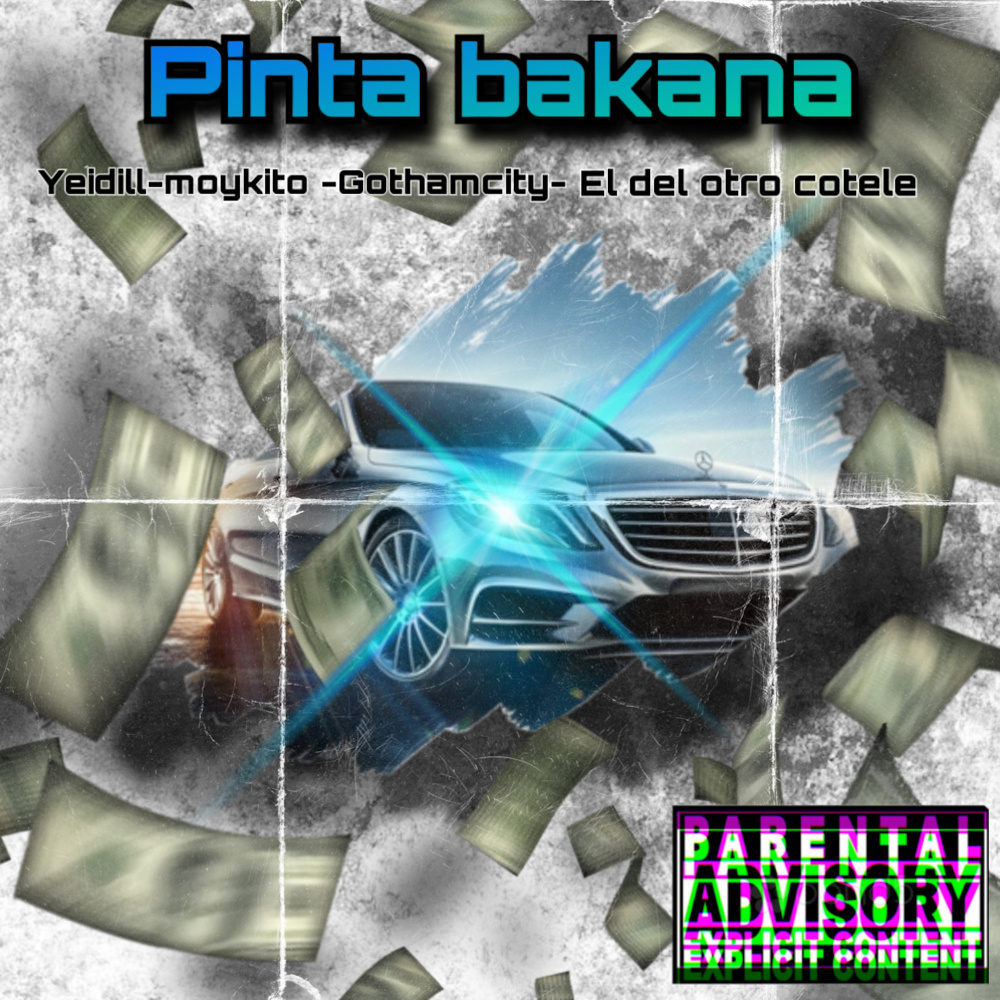 Pinta Bakana (Explicit)