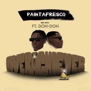 收聽Paintafresco的Overachiever (feat. DON-DON) (Explicit)歌詞歌曲
