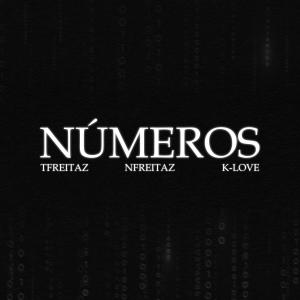 TFreitaz的專輯NÚMEROS (feat. NFreitaz & KLOVE) [Explicit]