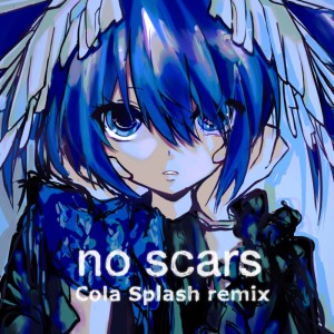 收聽echo的no scars (Cola Splash Remix)歌詞歌曲