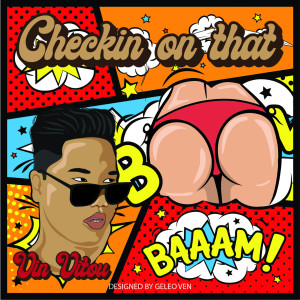 ดาวน์โหลดและฟังเพลง Checkin on that พร้อมเนื้อเพลงจาก Vin Vitou