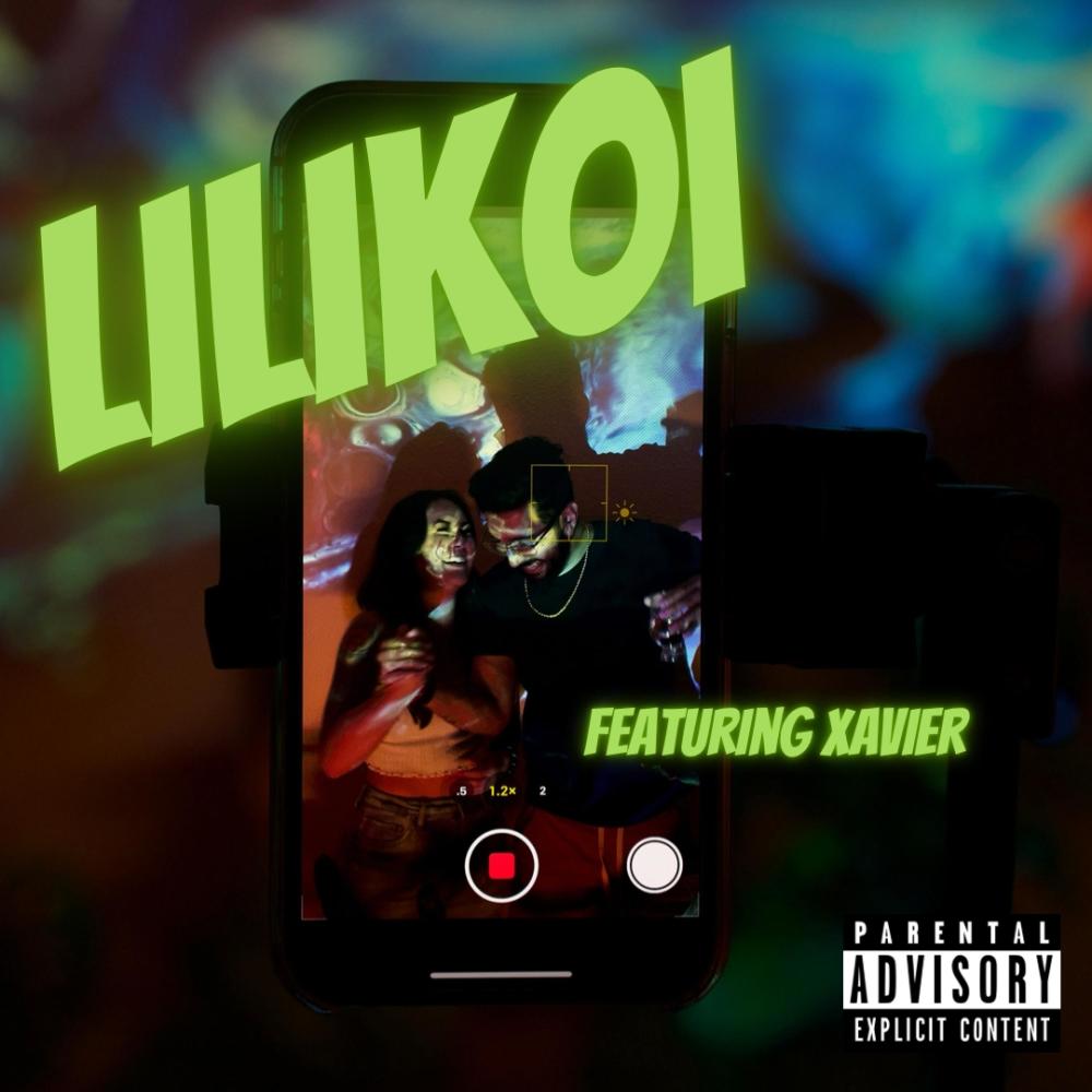 Lilikoi (feat. Xavier) (Explicit)