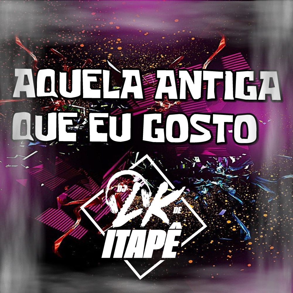 Aquela Antiga Que Eu Gosto