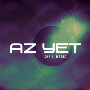 收聽Az Yet的She's Magic歌詞歌曲
