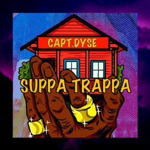 Album Suppa Trappa (Explicit) from 