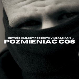 Erwues的專輯Pozmieniać coś (Explicit)