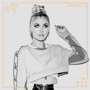收聽Clara Mae的I'm Not Her (Hook N Sling Remix)歌詞歌曲