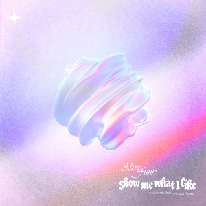 Listen to Show me what I like (feat. Summer Soul, Khundi Panda) song with lyrics from Alive Funk
