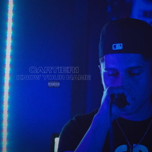 Dengarkan Know Your Name (Explicit) lagu dari Cartier1 dengan lirik