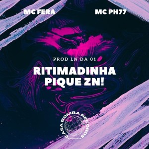 收聽Prod LN的Ritimadinha Pique Zn (Explicit)歌詞歌曲