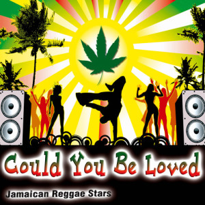 The Jamaicans的專輯Could You Be Loved - Single