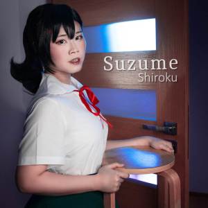 อัลบัม Suzume (from "Suzume no Tojimari - Theme Song") ศิลปิน Shiroku