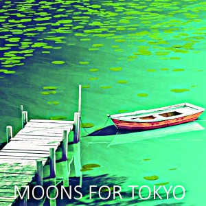 ดาวน์โหลดและฟังเพลง Moons For Tokyo พร้อมเนื้อเพลงจาก Mark Brooks