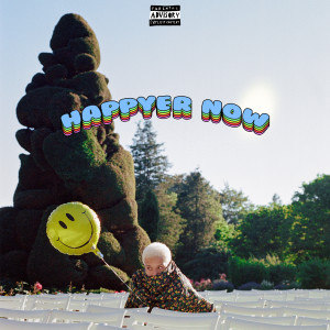 ดาวน์โหลดและฟังเพลง HAPPYer NOW (Explicit) พร้อมเนื้อเพลงจาก MistaDC