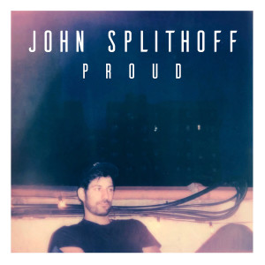 อัลบัม Proud ศิลปิน John Splithoff