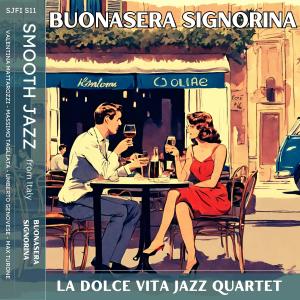 La Dolce Vita Jazz Quartet的專輯Buonasera signorina