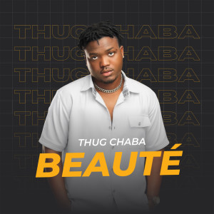 Album Beauté from Thug Chaba