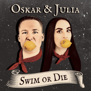 收聽Oskar的Swim or Die歌詞歌曲