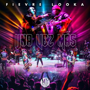 收聽Fievre Looka的Una Vez Más歌詞歌曲