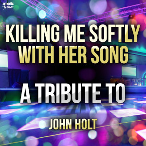 收聽Ameritz Top Tributes的Killing Me Softly with Her Song歌詞歌曲