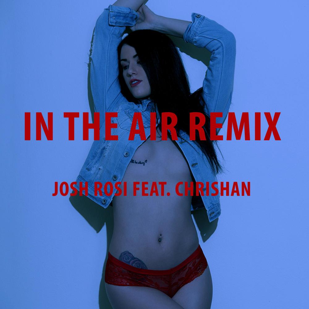In the Air(feat. Chrishan) (Remix|Explicit)