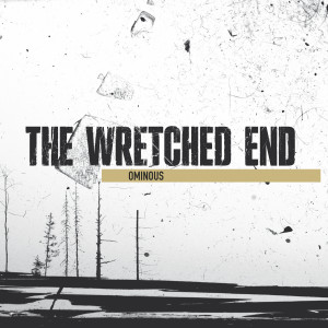 收聽The Wretched End的Of Men And Wolves歌詞歌曲