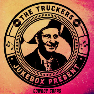 Cowboy Copas的專輯The Truckers Jukebox Present, Cowboy Copas