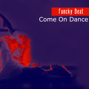 Album Come On Dance from Funcky Beat