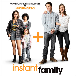Michael Andrews的專輯Instant Family (Original Motion Picture Score)