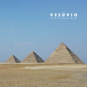 ดาวน์โหลดและฟังเพลง Vesúvio พร้อมเนื้อเพลงจาก A.R.P.